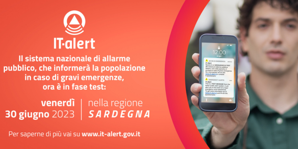 IT-Alert: il sistema nazionale di allarme pubblico, venerdì 30/06 2023 sperimentazione in Sardegna